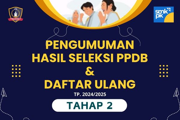 SMK N 2 Tebing TinggiPengumuman Hasil Seleksi PPDB Tahap 2 dan Daftar Ulang